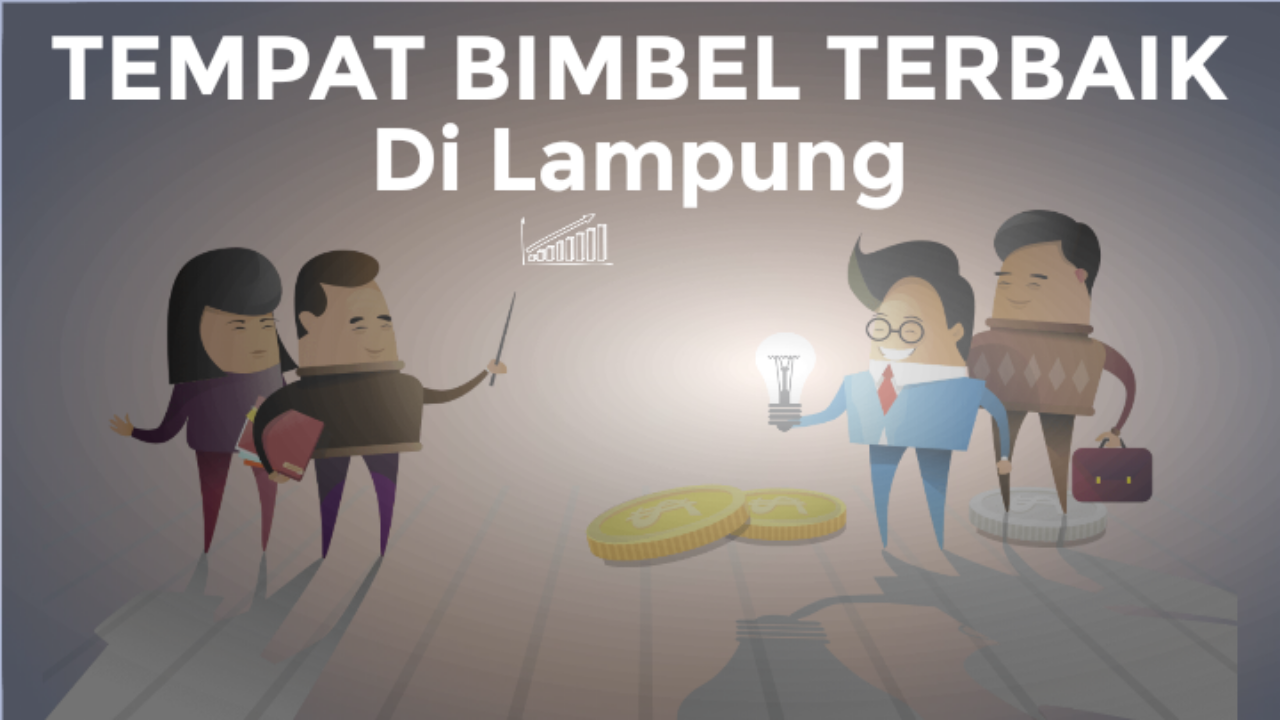 Tempat bimbel terbaik di bandar lampung dan biaya