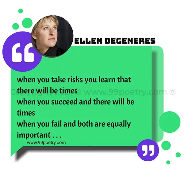 Sayings -Ellen DeGeneres
