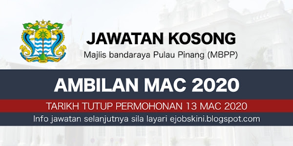Jawatan Kosong Majlis Bandaraya Pulau Pinang (MBPP) Mac 2020