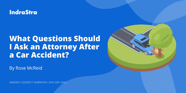 What Questions Should I Ask an Attorney After a Car Accident?