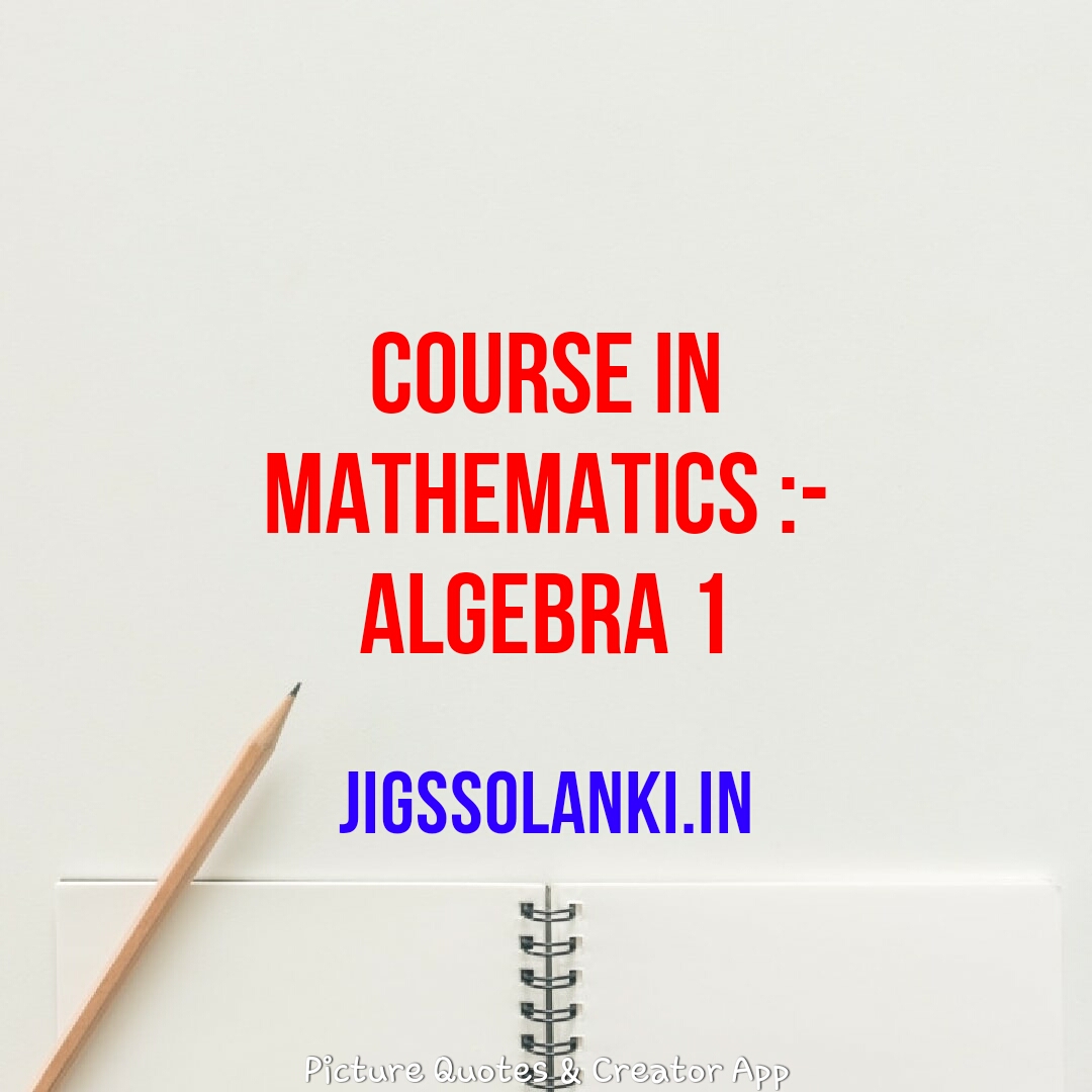 algebra-1-course-in-mathematics-for-the-iit-jee-and-other-engineering-entrance-exam-jigssolanki