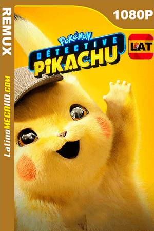 Pokémon: Detective Pikachu (2019) Latino HD BDRemux 1080P ()