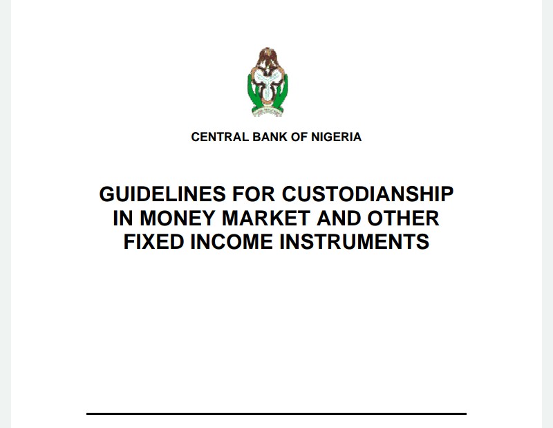 Guidelines For Custodianship In Money Market And Other Fixed