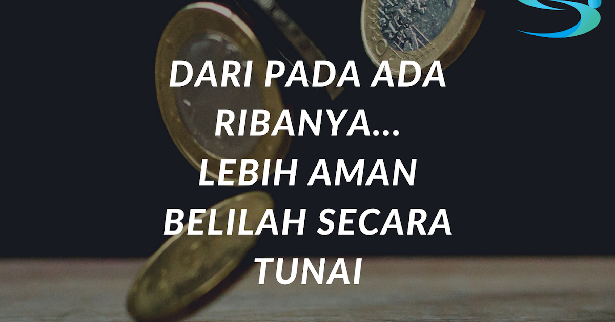 Jika Riba Diharamkan Maka Belilah Rumah Secara Tunai