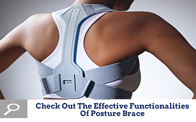 Functionalities Of Posture Brace