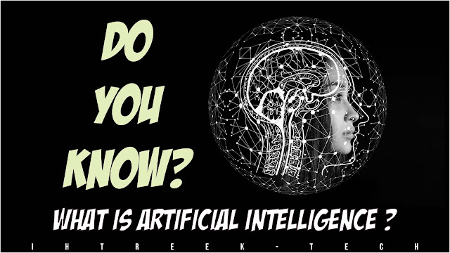 What-is-artificial-intelligence-ihtreektech