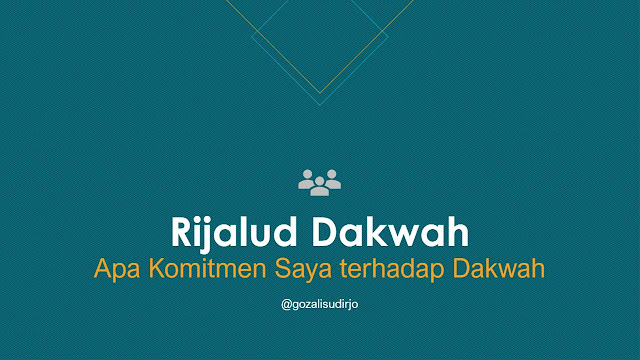 Materi Rijalud Dakwah, Apa Komitmen Saya terhadap Dakwah | Download Powerpoint