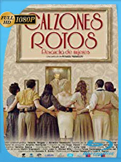 Calzones Rotos (2018) HD [1080p] Latino [GoogleDrive] SXGO