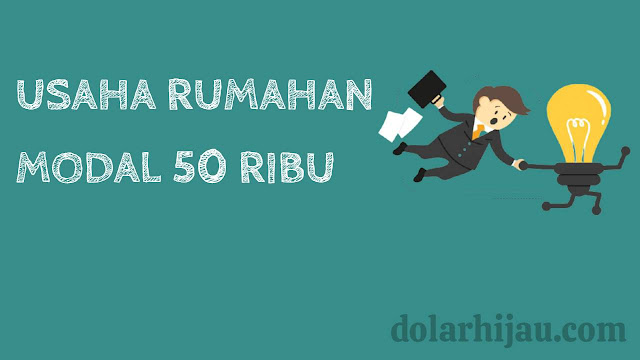 ide bisnis usaha rumahan modal 50 ribu
