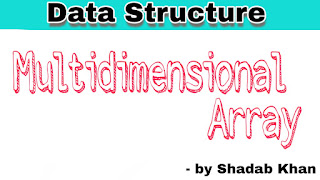 Multidimensional Array in Data Structure - Learnengineeringforu