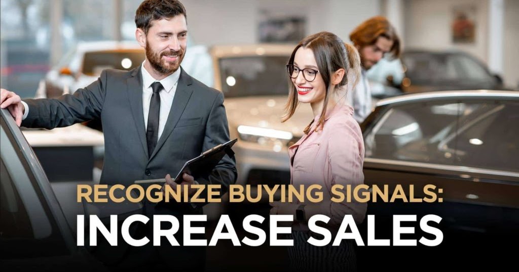 5 Ways To Recognize Buying Signals and Increase Your Sales