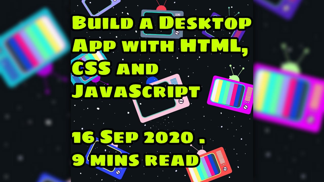 Programming Safari: Built a Desktop App with HTML, CSS and Javascript