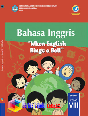 Buku Kurikulum 2013 Edisi Revisi 2017 Kelas 8 SMP MTs Semua Mapel  Sebagai Persiapan Guru dalam melengkapi Perangat Administrasi sekolah Buku Kurikulum 2013 Edisi Revisi 2017 Kelas 8 SMP MTs Semua Mapel