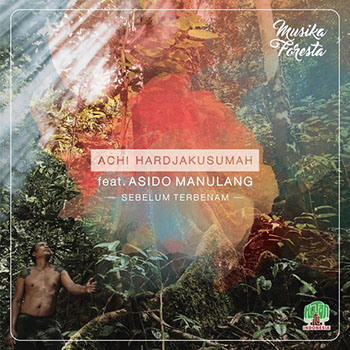 Achi Hardjakusumah - Sebelum Terbenam (feat. Asido Manulang)