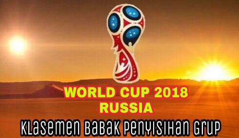 Klasemen Piala Dunia Babak Penyisihan Grup - Sumber berita ...