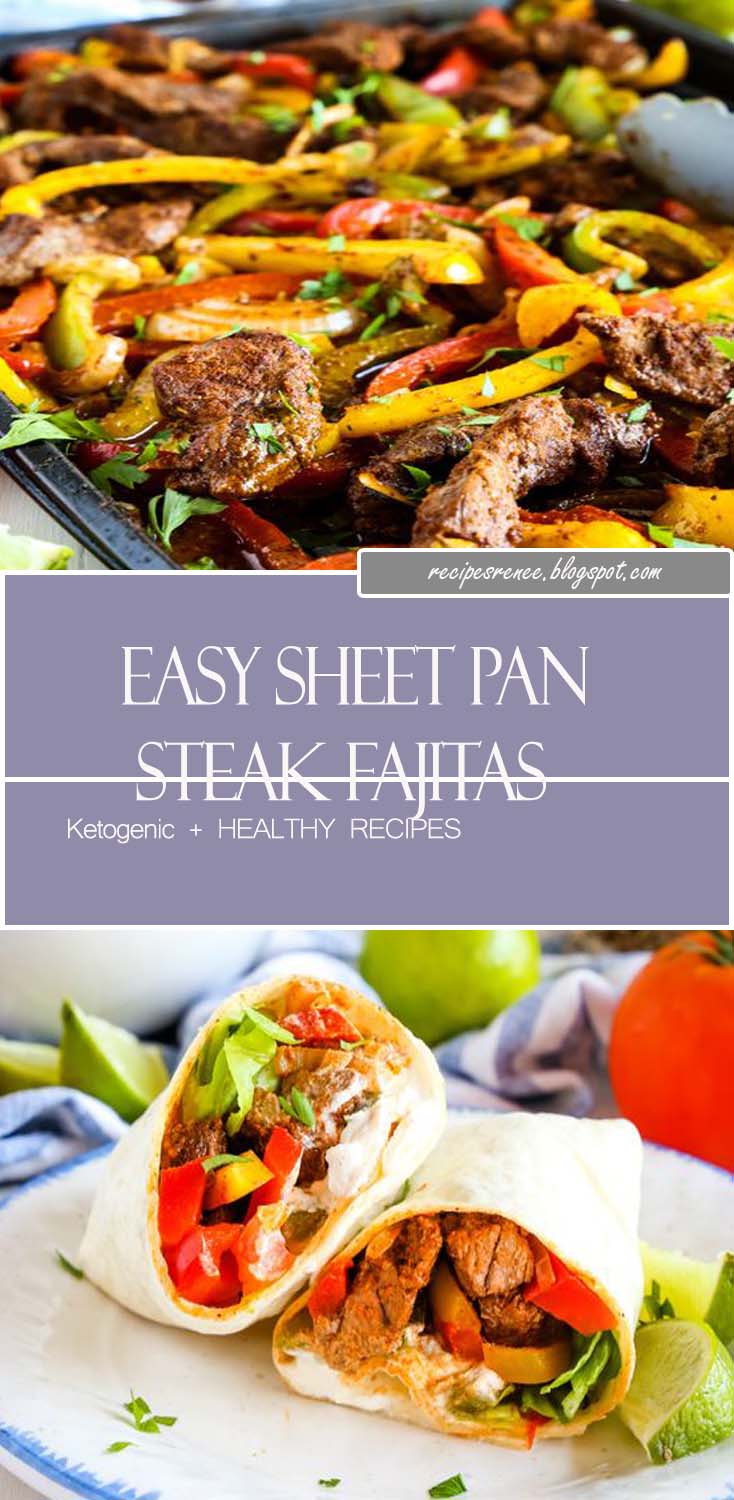 Easy Sheet Pan Steak Fajitas Recipes Renee