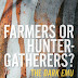 Farmers or Hunter-Gatherers? The Dark Emu Debate (P. Sutton, K. Walshe)