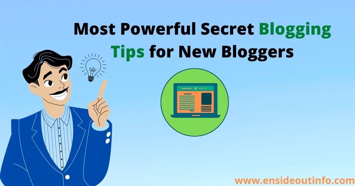 Top 10 Most Powerful Secret Blogging Tips for New Bloggers