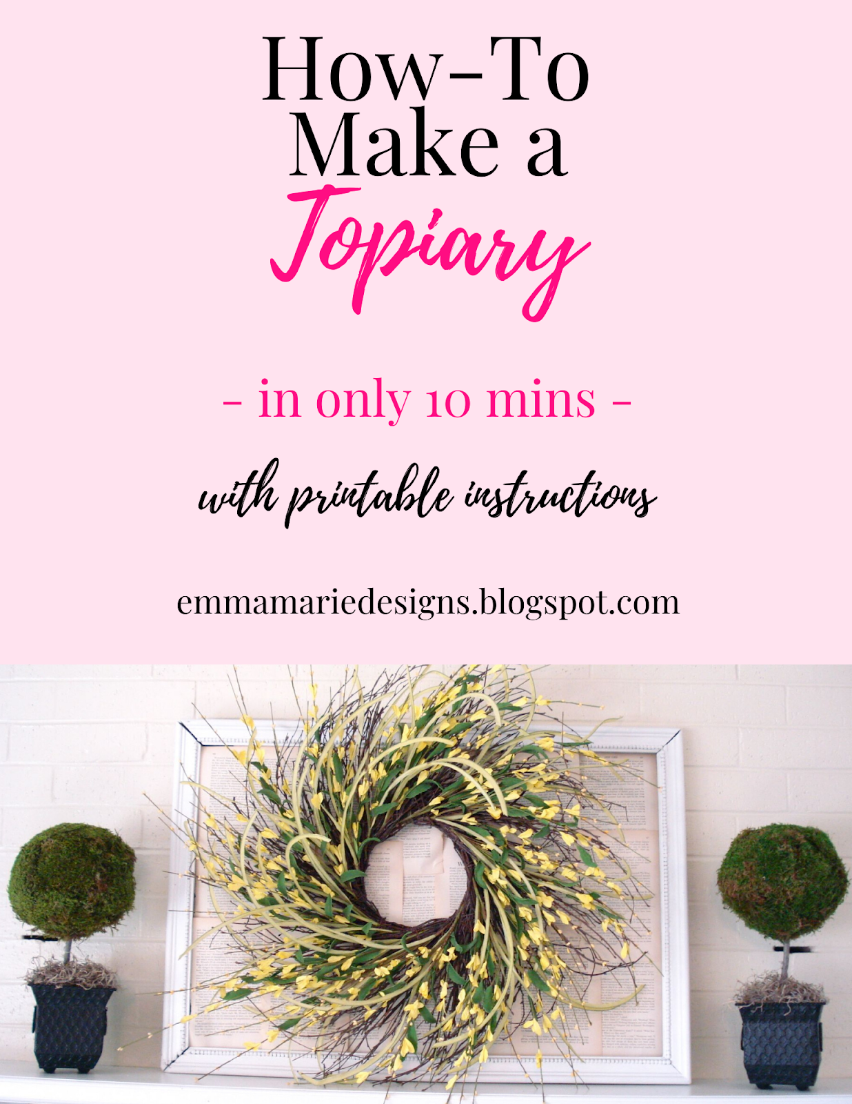 How To Make a Topiary Emma Marie Designs