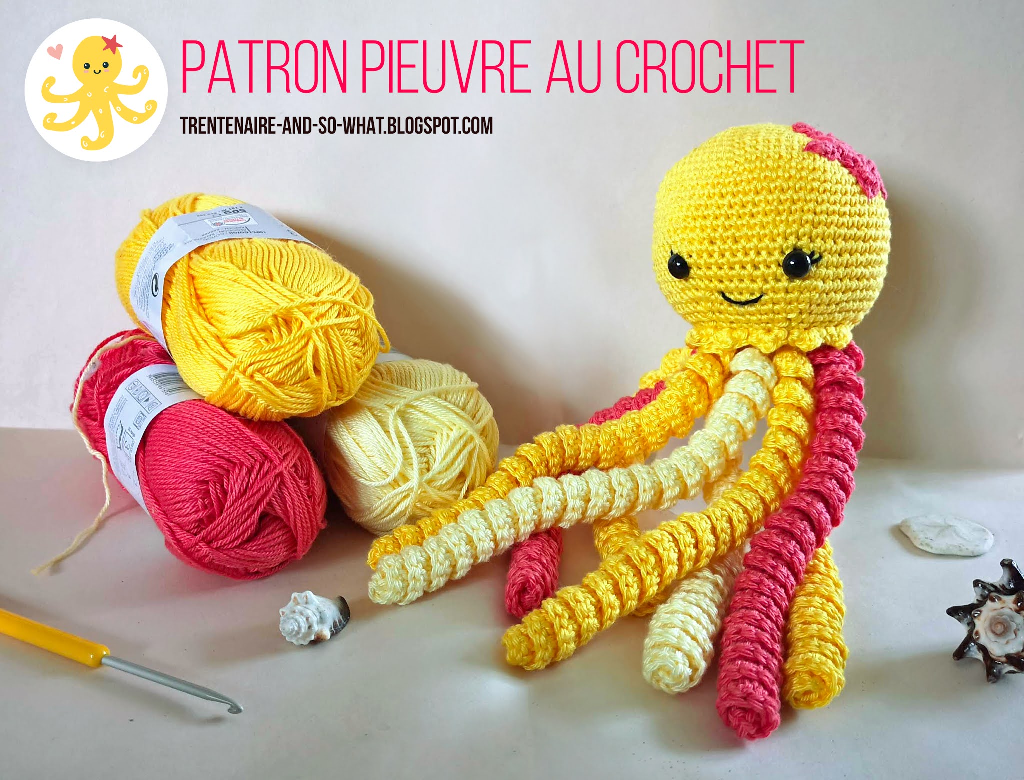 Trentenaire and so what !?: Pieuvre câline au crochet