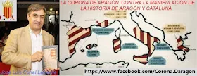 LA CORONA DE ARAGÓN. CONTRA LA MANIPULACIÓN DE LA HISTORIA DE ARAGÓN Y CATALUÑA. LA CORONA DE ARAGÓN. CONTRA LA MANIPULACIÓN DE LA HISTORIA DE ARAGÓN Y CATALUÑA.