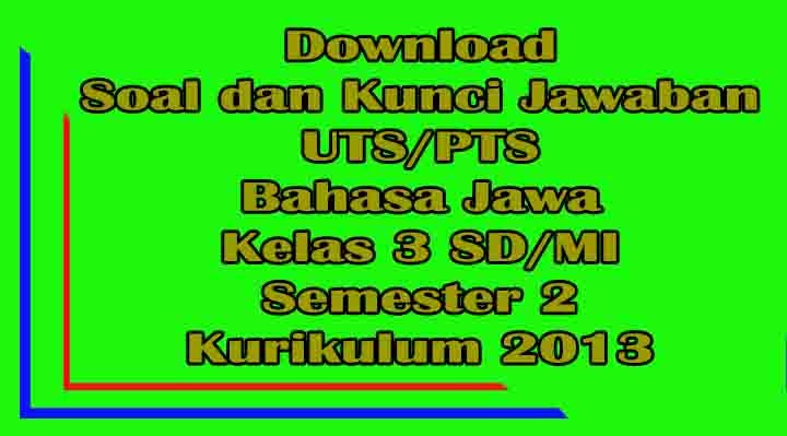 Soal Aksara Jawa Kelas 3 / Soal Uts Bahasa Jawa Kelas 3 Sd Mi Semester Soal Aksara Jawa Kelas 3 / Soal Uts Bahasa Jawa Kelas 3 Sd Mi Semester