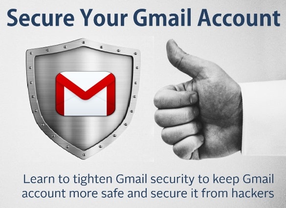 Secure Your Gmail Account: To protect the Gmail account from vulnerabilities , these are a few suggestions with which can help in keeping the Google account more secure and safe.