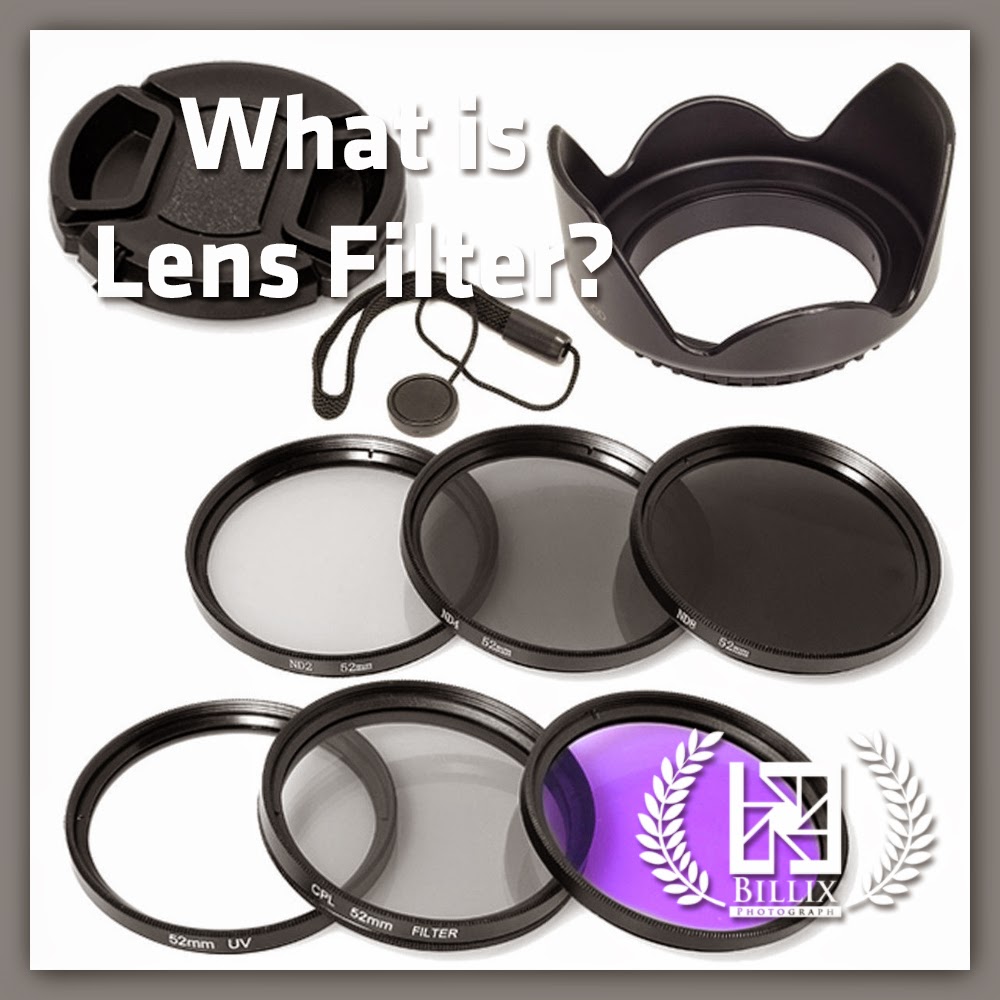 Lens Basics Mengenal Filter Lensa Billix Studio