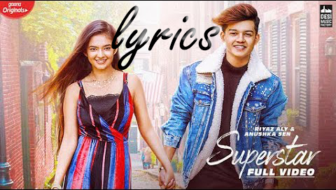 The Superstar Song Lyrics in hindi and hinglish – Riyaz Aly and Anushka ...