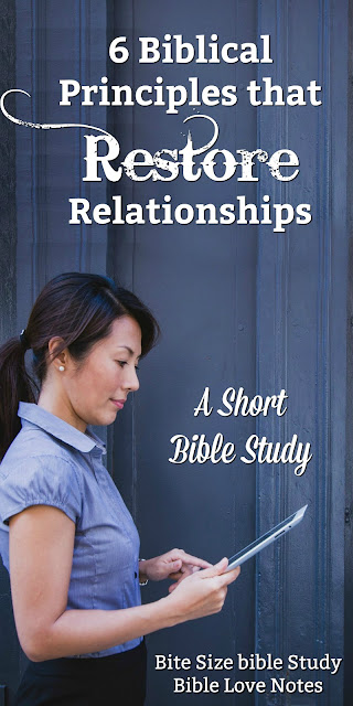 If you genuinely want healthy relationships, you will need to follow these Scriptural principles. #BibleLoveNotes #Bible #Biblestudy #Devotions #Reconciliation