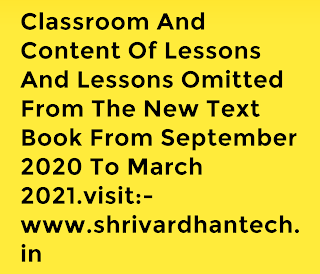 Classroom And Content Of Lessons And Lessons Omitted From The New Text Book From September 2020 To March 2021