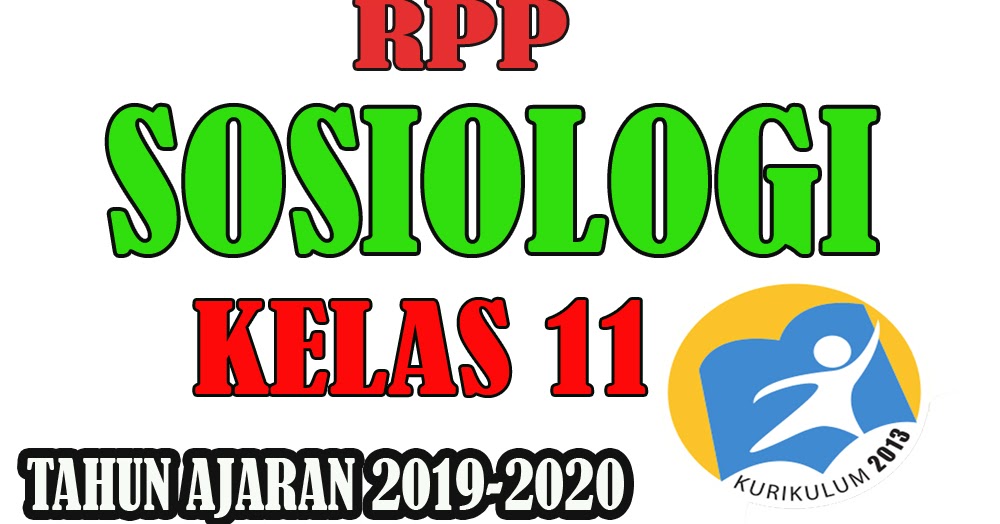 RPP K13 Sosiologi Kelas XI Tahun Ajaran Baru RPP 1 LEMBAR