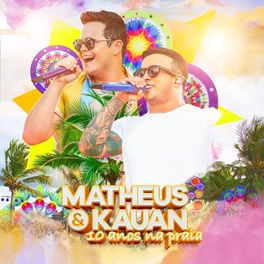 CD 10 Anos Na Praia (Ao Vivo) - Matheus e Kauan (2020) CD 10 Anos Na Praia (Ao Vivo) grátis