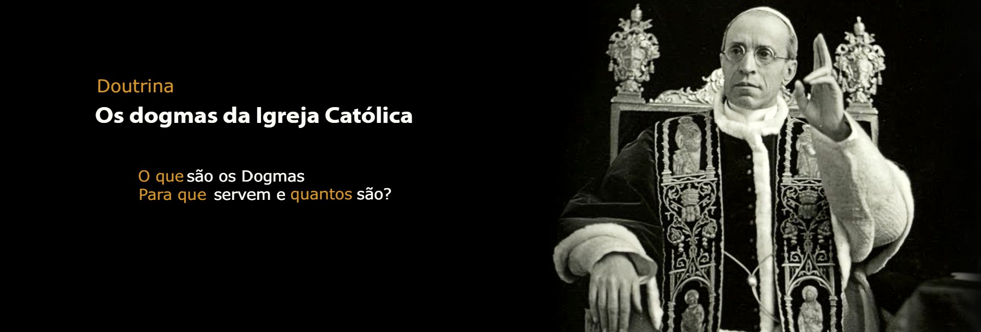 Os dogmas da Igreja Católica O Fiel Católico Os dogmas da Igreja Católica O Fiel Católico