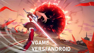 VGAME Yang Ditungu-tunggu Rilis Versi Android