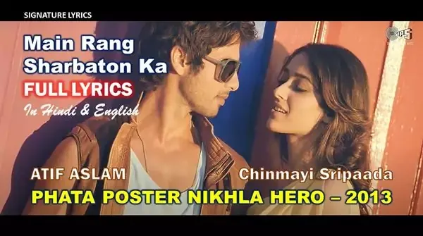 Main Rang Sharbaton Ka Lyrics in English - ATIF ASLAM - Phata Poster Nikhla Hero