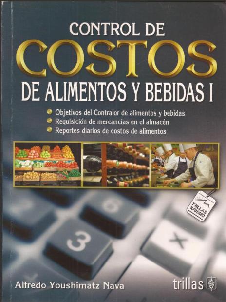 Patrimonio Turismo Museologia Investigacion Y Mucho Mas Control De Costos De Alimentos Y Bebidas I Por Alfredo Youshimatz