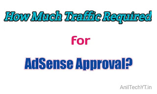 How Much Traffic Required For AdSense Approval