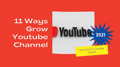 11 Ways Grow YouTube channel 2021 In Hindi