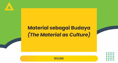 Material sebagai Budaya (The Material as Culture)