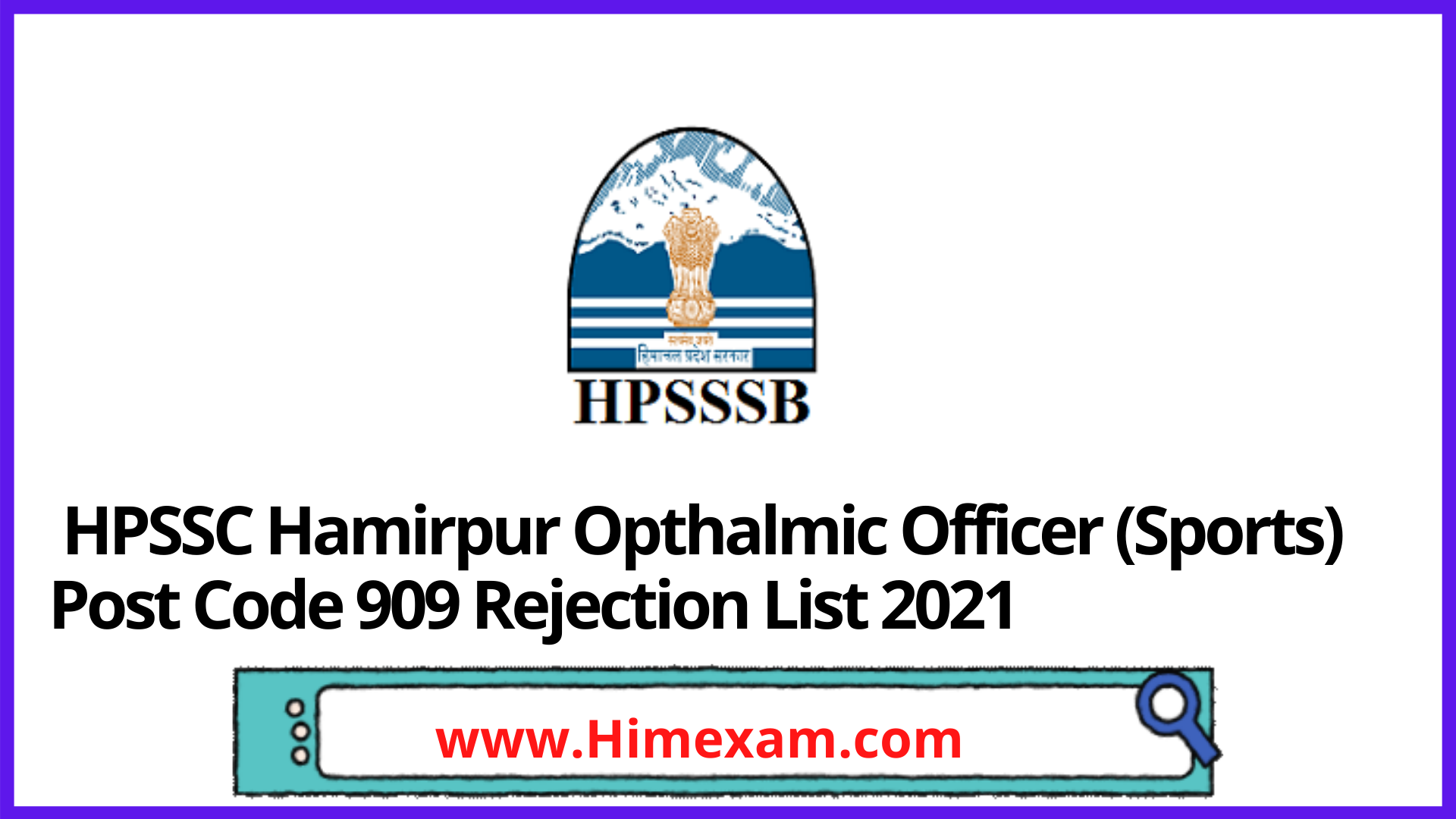 HPSSC Hamirpur Opthalmic Officer (Sports) Post Code 909 Rejection List 2021