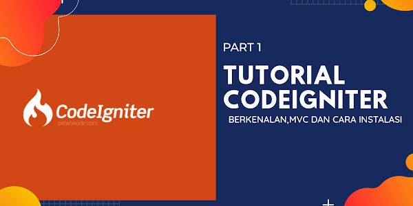 Tutorial Codeigniter #1 - Pengenalan Dan Cara Instalasi Framework Codeigniter 