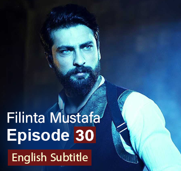 Filinta Mustafa Episode 30