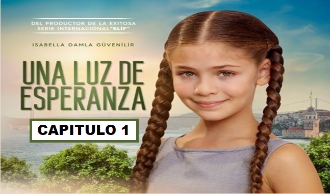 Una Esperanza Es Suficiente Novela Turca Capitulo 1