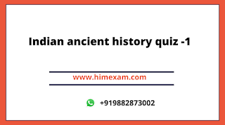 Indian ancient history quiz -1