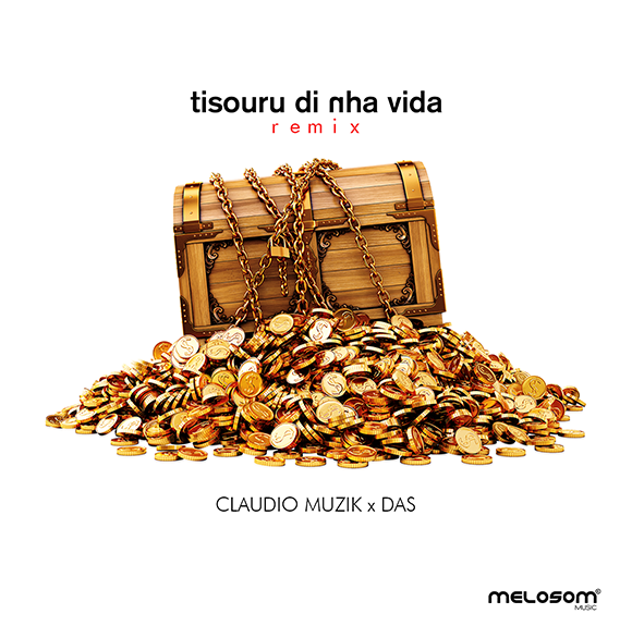 Tisouru da nha vida - Claudio Muzik - Feat. Das Musik (Download Free)