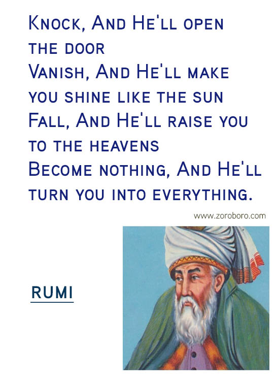 Rumi Quotes. Heart, Rumi Inspirational Quotes, Rumi Love Quotes, Rumi Soul Quotes, Rumi Peace Quotes, Rumi Wisdom Quotes, Rumi Passion Quotes, Rumi Women Quotes & Rumi Silence Quotes. Rumi Poems, Rumi Poetry