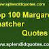 Top 100 Margaret Thatcher Quotes | Powerful Quotes From Margaret Thatcher
