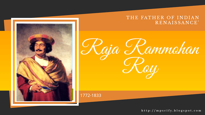Raja Rammohan Roy - Social Reformer and Father of Indian Renaissance ...