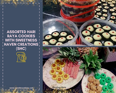 SHC 7 BAKING TIPS YOU SHOULD TRY FOR YOUR RAYA BAKING THIS 2018 You should get: Assorted Hari Raya Cookies by Sweetness Haven Creations (SHC) – RM30-35 per jar of 40pcs